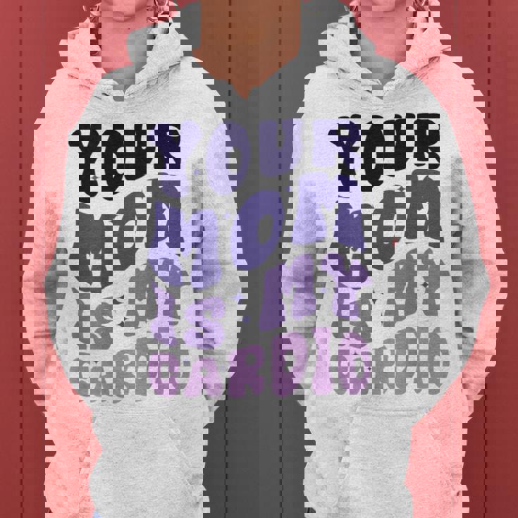 Your Mom Is My Cardio On Back 母の日 レディース メンズ レディースパーカー