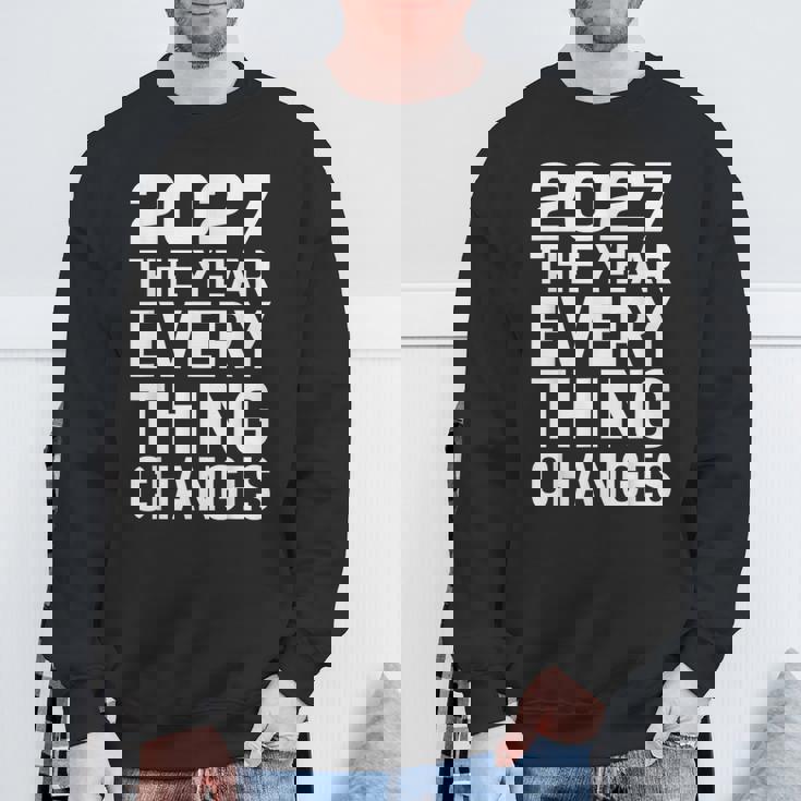 2027 すべてが変わる年 スウェットシャツ 高齢者への贈り物