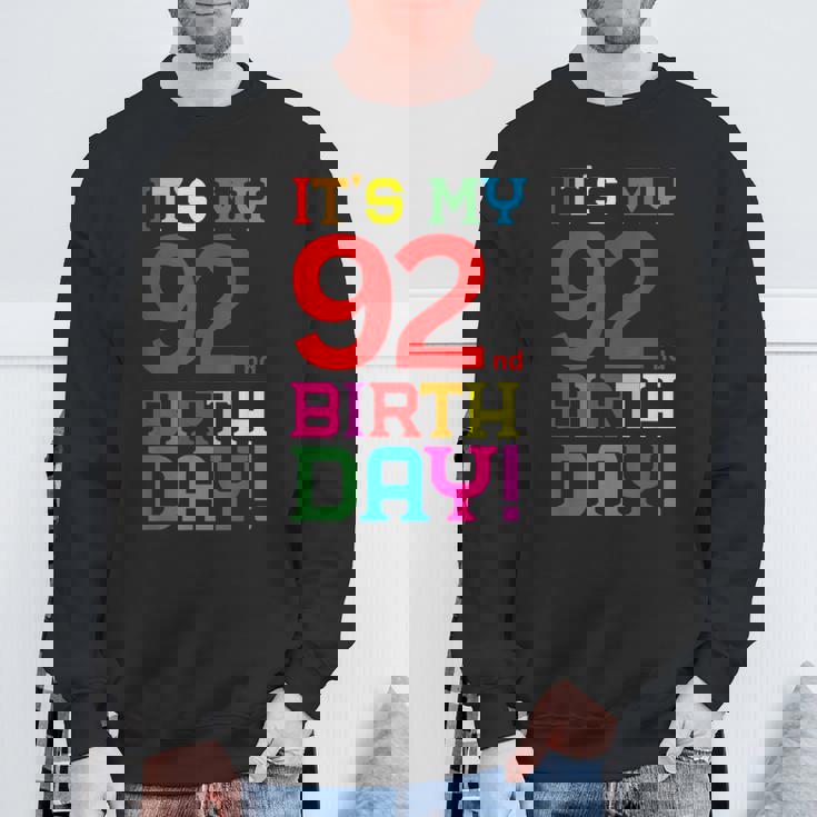 92歳 カラフル Happy Birthday Its My 92Th Birthday スウェットシャツ 高齢者への贈り物