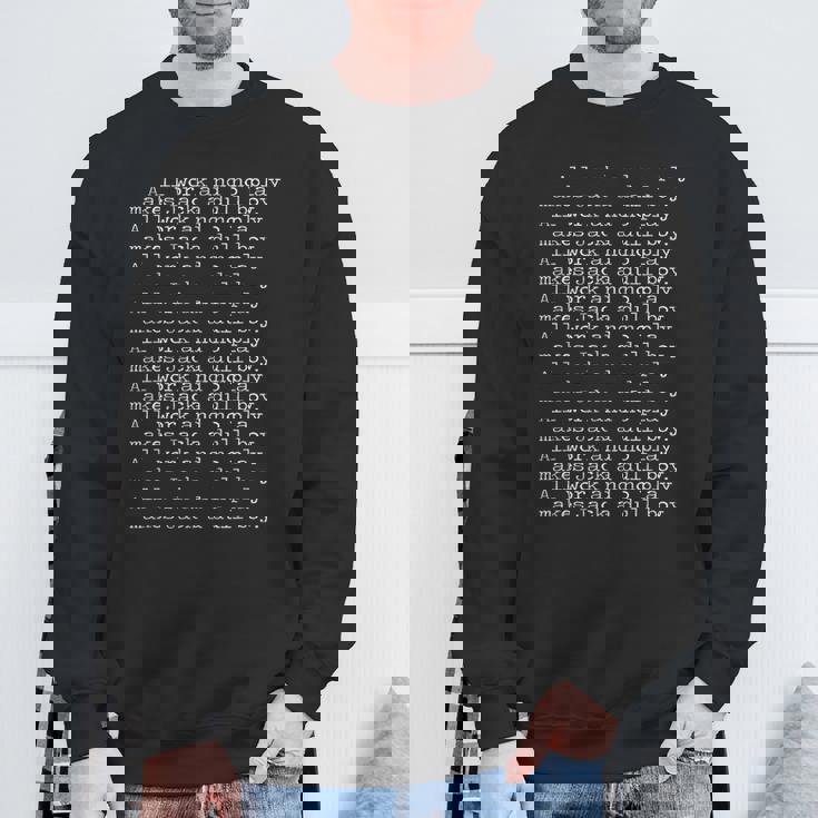 All Work And No Play Makes Jack A Dull BoyHining スウェットシャツ 高齢者への贈り物