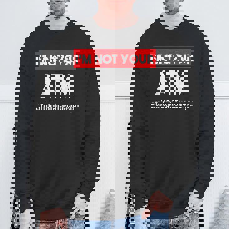 I Am Not Your Atm 面白い タイ語 スクリプト タイ語 スウェットシャツ 高齢者への贈り物
