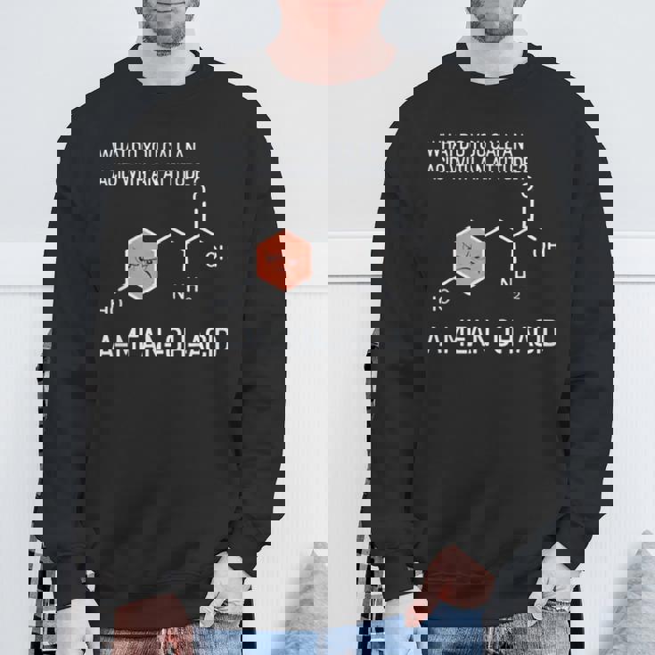 Amean-Oh-Acidという態度の酸を何と呼びますか スウェットシャツ 高齢者への贈り物