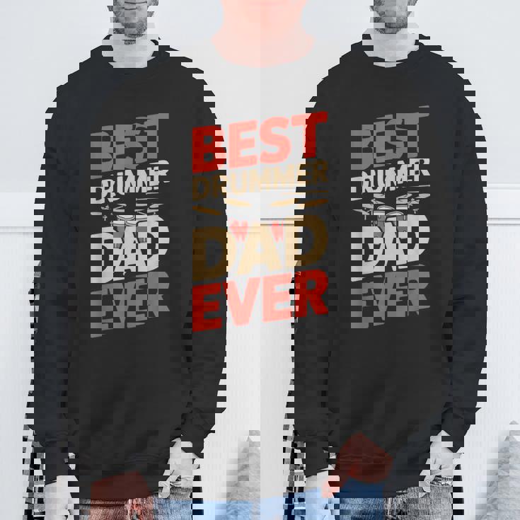 Best Drummer Dad Ever For ギフト アイデア ドラム ファニー パパ スウェットシャツ 高齢者への贈り物