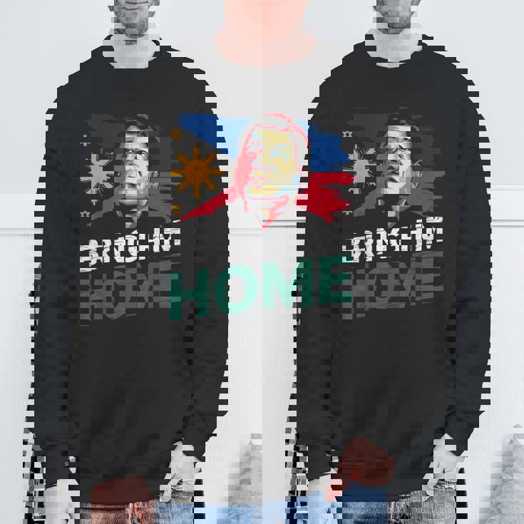 Bring Him Home サポーター Digong Duterte フィリピン Du30 スウェットシャツ 高齢者への贈り物