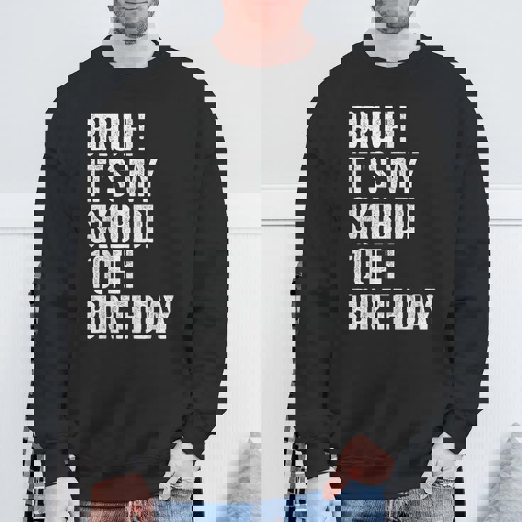 Bruh It's Mykibidi 10歳の誕生日プレゼント 10歳 男の子 スウェットシャツ 高齢者への贈り物