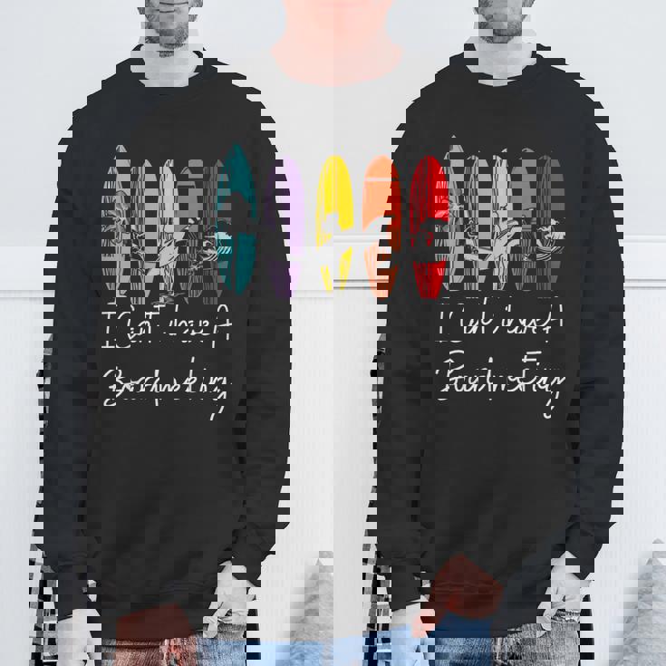 I Can't I Have Aurfboard Meetingurfing ファニーサーファーtシャツ スウェットシャツ 高齢者への贈り物