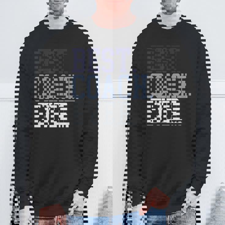 Coach Definition Coach Best Coach Ever スウェットシャツ 高齢者への贈り物