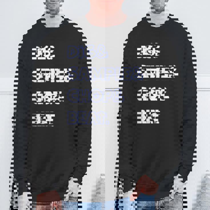 Dig&Sample&Chop&Beat シャツ Mpc ドラムサンプラー 音楽愛好家 スウェットシャツ 高齢者への贈り物