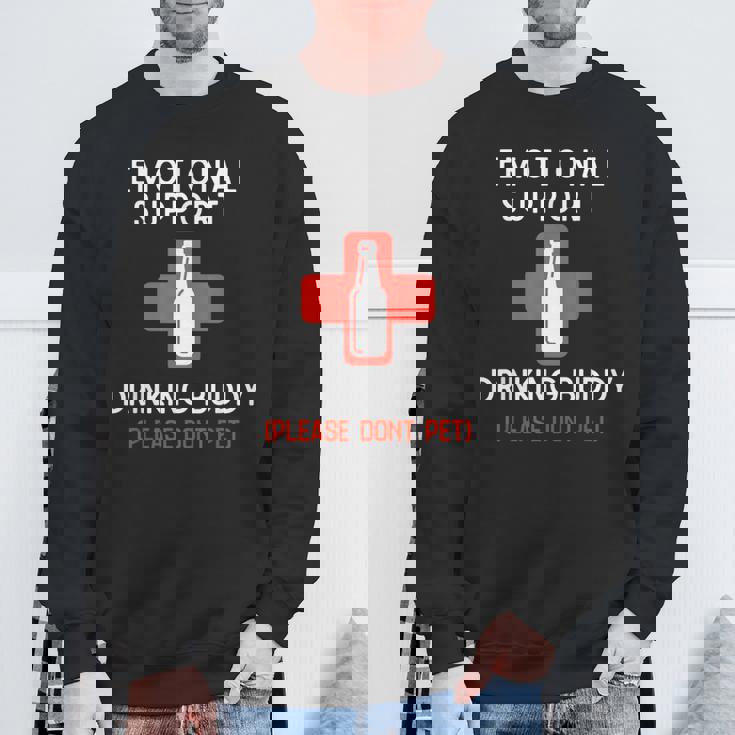 Emotional Support Drinking Buddy Adult Drinking Sweatshirt Gifts for Old Men Emotional Support Drinking Buddy Adult Drinking Sweatshirt Gifts for Old Men
