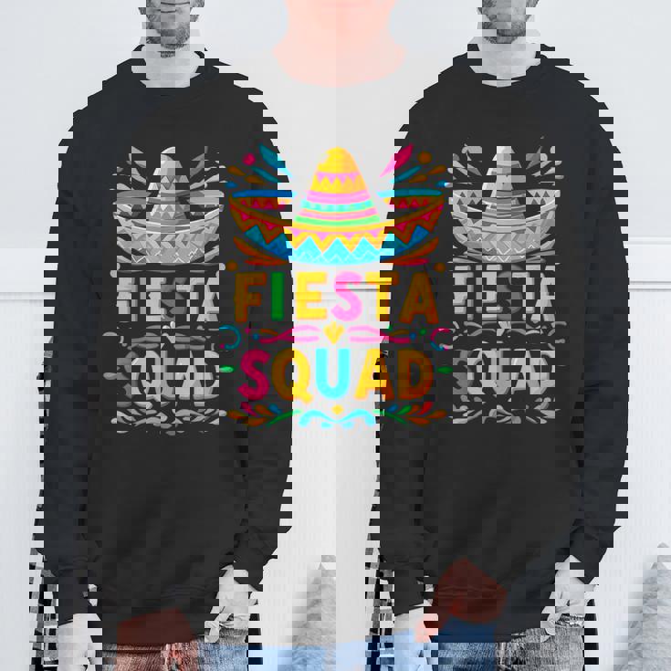 Fiesta Squad Family Matching Cinco De Mayo Sweatshirt Gifts for Old Men Fiesta Squad Family Matching Cinco De Mayo Sweatshirt Gifts for Old Men
