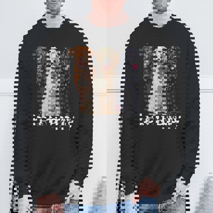 Be Happy ラブラドールレトリバー ゴールデンブラックブラウン チョコレートラボ スウェットシャツ 高齢者への贈り物