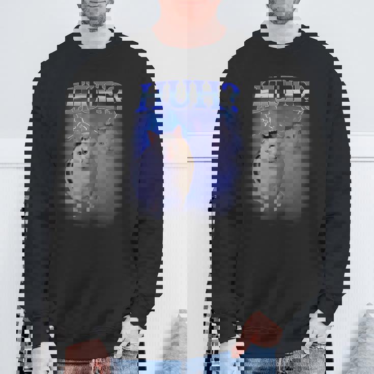 Huh Silly Cat Meme Oddly Bootleg Specific Dank Meme Sweatshirt Gifts for Old Men