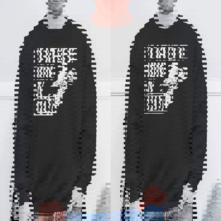 I'd Rather Be Riding My Grom スウェットシャツ 高齢者への贈り物