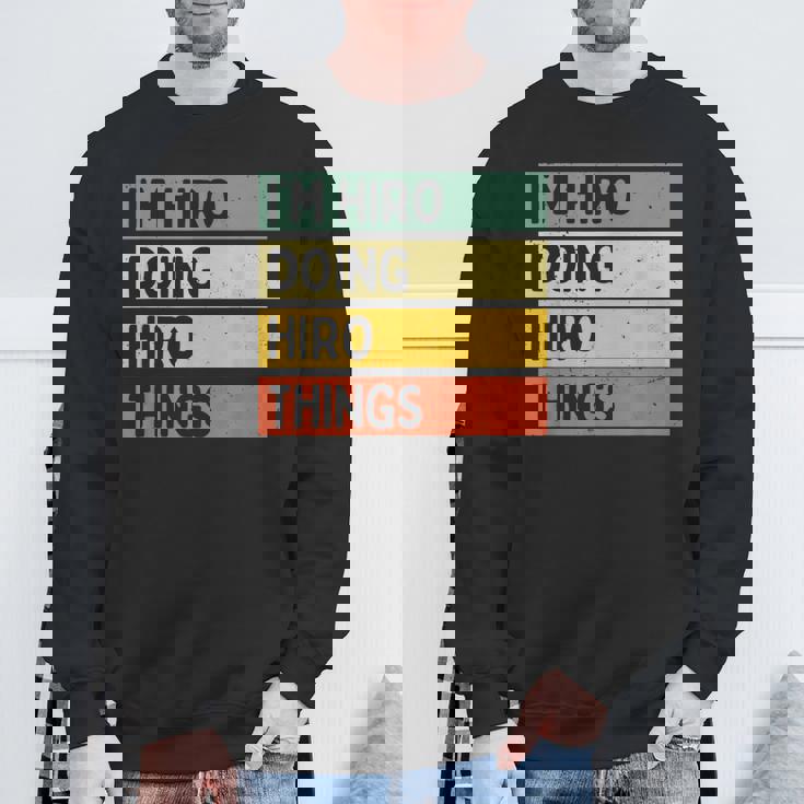 I'm Hiro Doing Hiro Things 面白い名言 スウェットシャツ 高齢者への贈り物