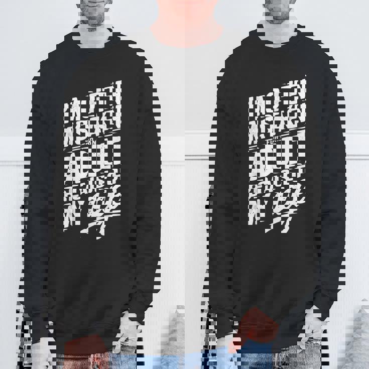 I'm Often Mistaken For An Adult Because Of My Age スウェットシャツ 高齢者への贈り物