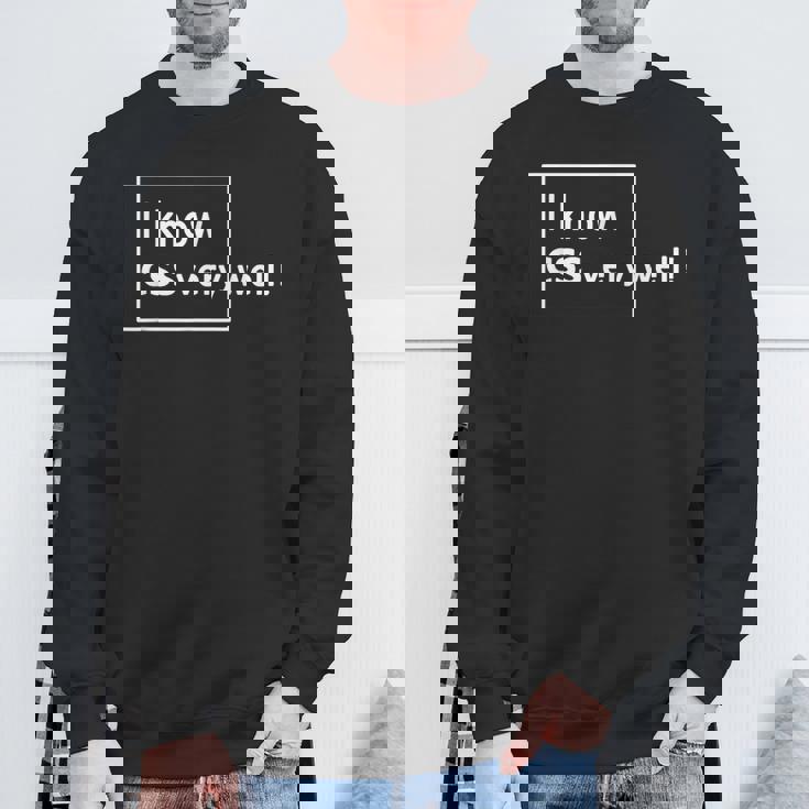 I Know Cssery Well 面白いプログラマー スウェットシャツ 高齢者への贈り物