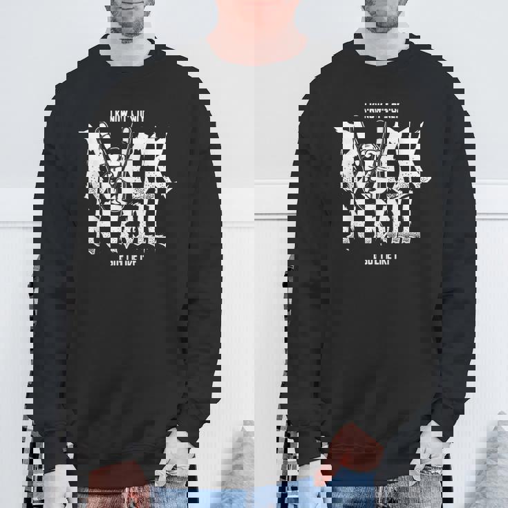 I Know It´S Only Rock N Roll But I Like It スウェットシャツ 高齢者への贈り物