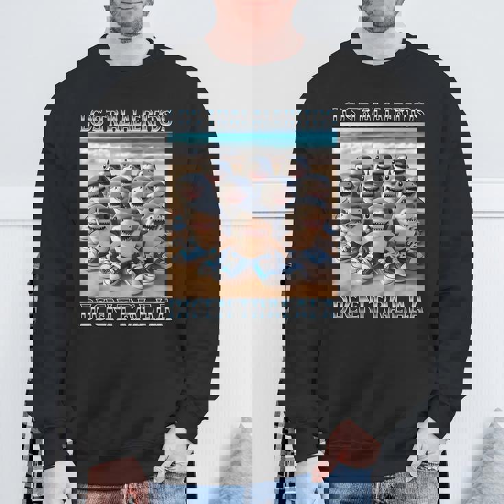 Los Traleritos Dicen Tralala イタリアンブレインロットミーム スウェットシャツ 高齢者への贈り物