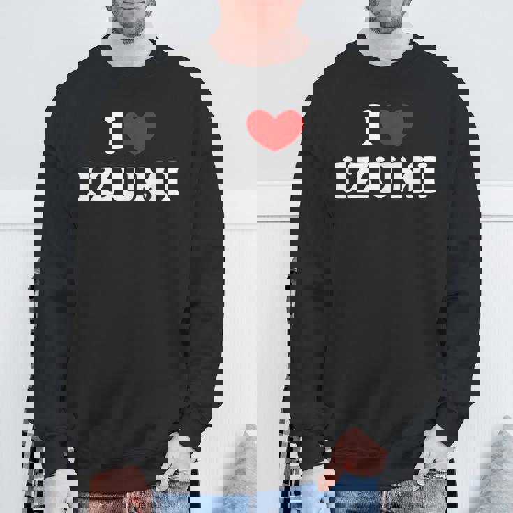 I Love Izumi 私は愛する Izumi スウェットシャツ 高齢者への贈り物