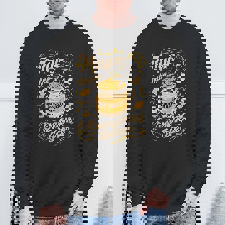 Mayo Makes Everything Better マヨネーズ スウェットシャツ 高齢者への贈り物