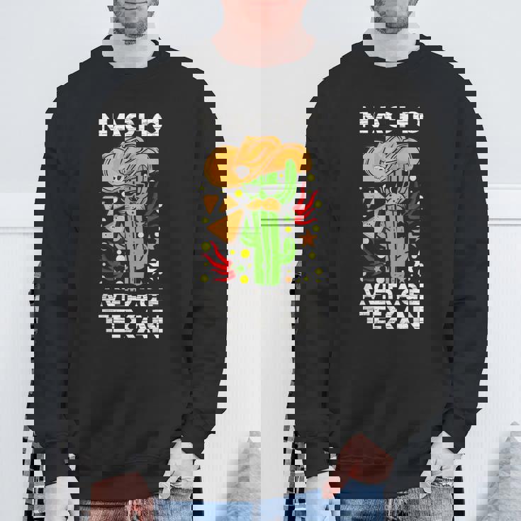 Nacho Average Texan Burrito ベジタリアン ジャラペーニョ タコス ナチョス スウェットシャツ 高齢者への贈り物