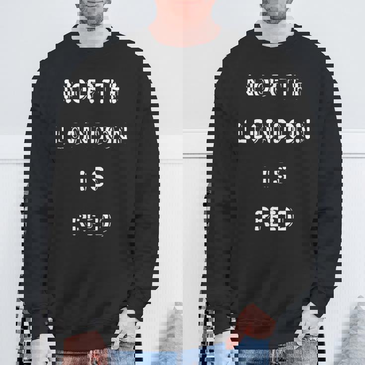 North London Is Red アーセナルcoyg フットボールスローガン スウェットシャツ 高齢者への贈り物