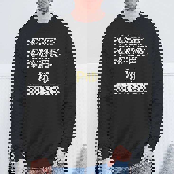 PhD Noleep No Money No Life Phdtudent スウェットシャツ 高齢者への贈り物