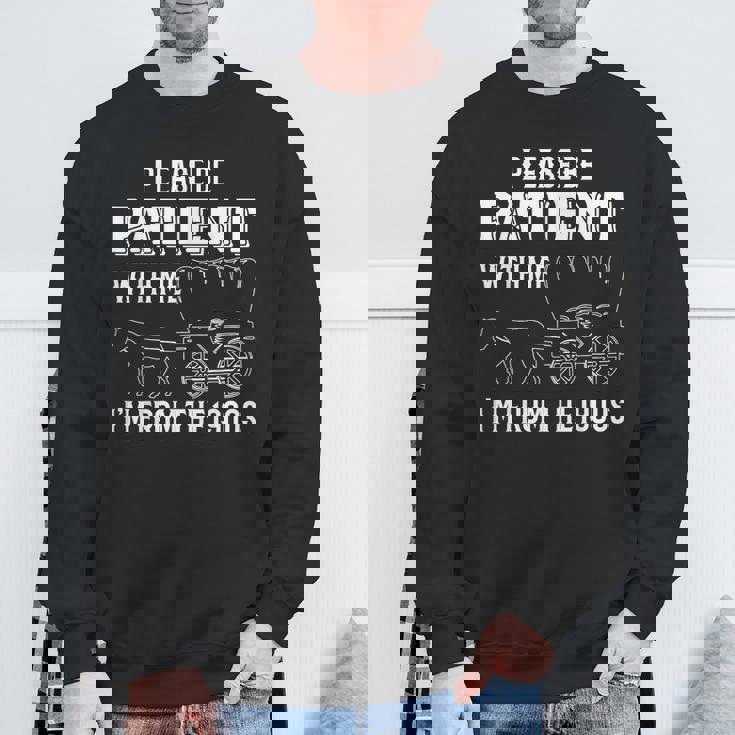 Please Be Patient With Me I'm From The 1900S 馬 スウェットシャツ 高齢者への贈り物