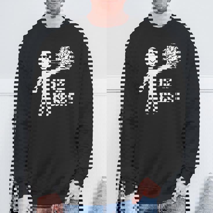 Plz Use Itarcatic Use Your Brain Cynicalays スウェットシャツ 高齢者への贈り物