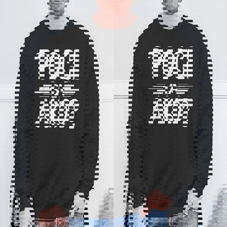 Pogi Ba Akoフィリピン人 スウェットシャツ 高齢者への贈り物