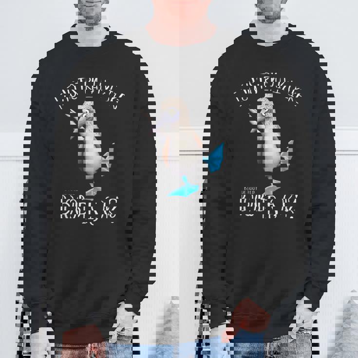 Really Like Blue Feet Boobies アオアシカツオドリのユーモア スウェットシャツ 高齢者への贈り物