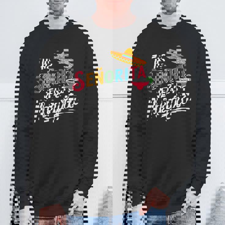 Senorita Margarita Lover Cinco De Mayo Fiesta ギフト スウェットシャツ 高齢者への贈り物