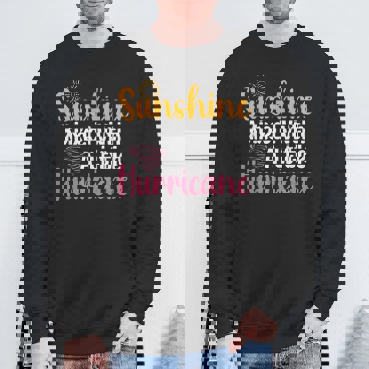Sunshine Mix With A Little Hurricane 面白い皮肉な引用 スウェットシャツ 高齢者への贈り物