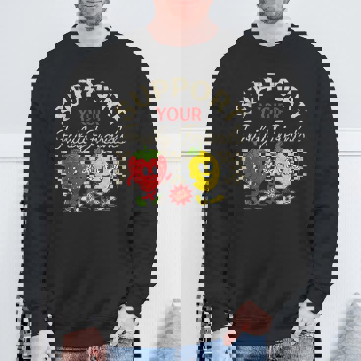 Support Your Fruity Friends Gay Pride Month Lgbtq Fruit Ally Sweatshirt Gifts for Old Men