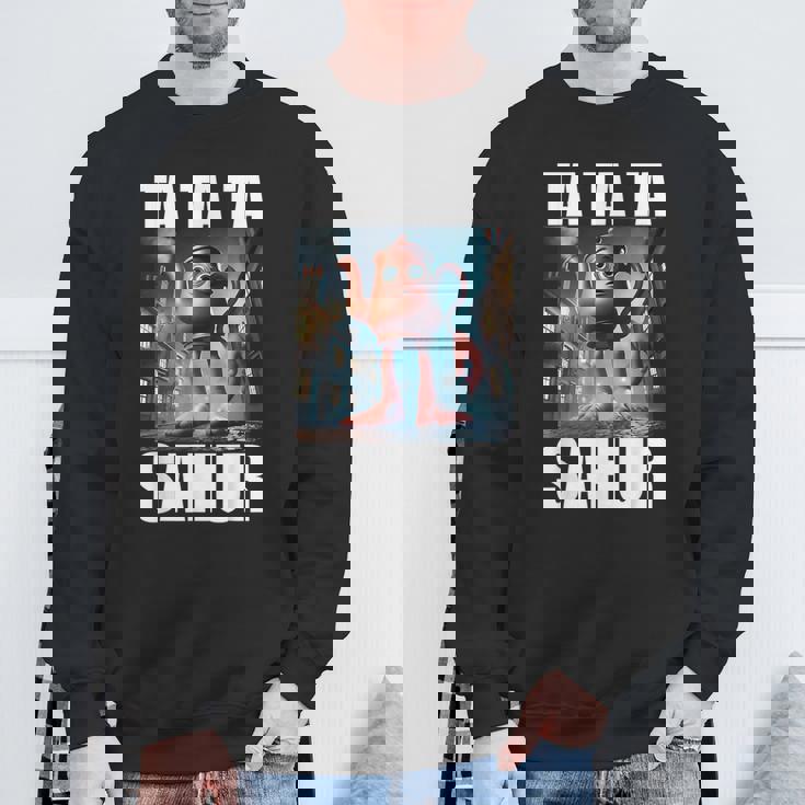 Ta Ta Taahur-イタリアのブレインロットミーム スウェットシャツ 高齢者への贈り物