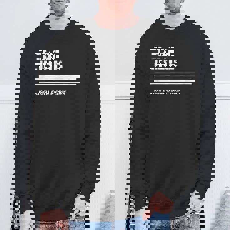 Team Jesus キリストの弟子 詩、聖書、キリスト教徒 スウェットシャツ 高齢者への贈り物