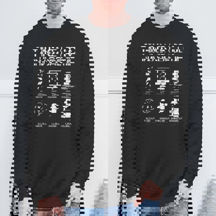 Things I Do In Mypare Time 面白いバレーボール愛好家 スウェットシャツ 高齢者への贈り物