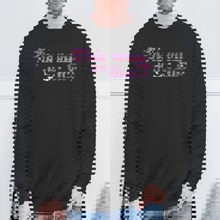 This Way Or That Cheshire ニヤリと笑う猫 不思議の国のアリス スウェットシャツ 高齢者への贈り物