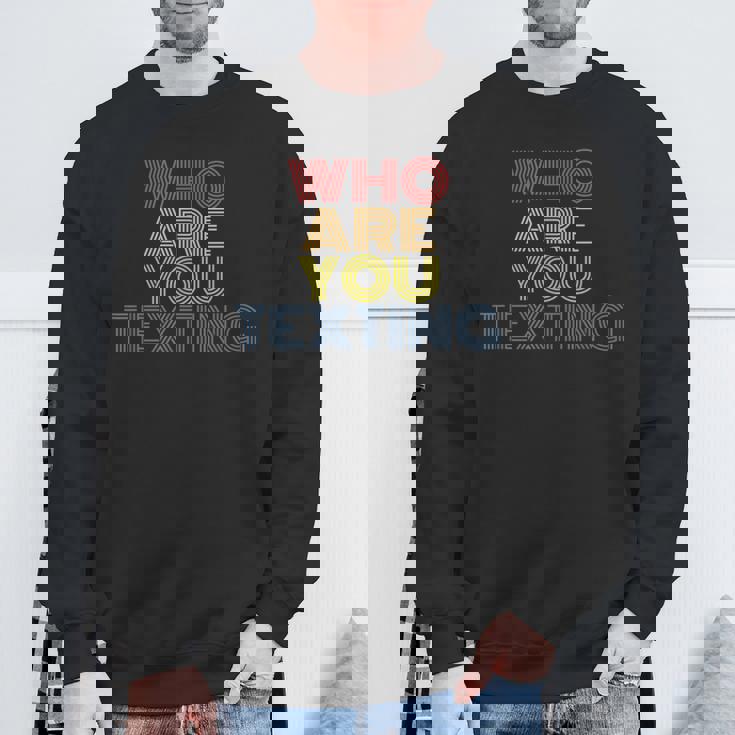 Who Are You Texting aying レトロ 70年代 ヴィンテージ スウェットシャツ 高齢者への贈り物