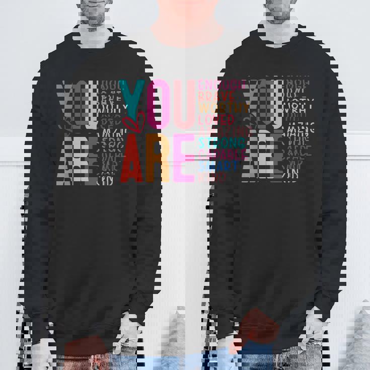 You Are Enough 感動的な引用と断言 スウェットシャツ 高齢者への贈り物