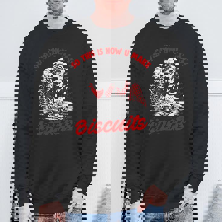 これがビスケット・キャット・ベーキング・ミーム・ニーディングの作り方です スウェットシャツ 高齢者への贈り物