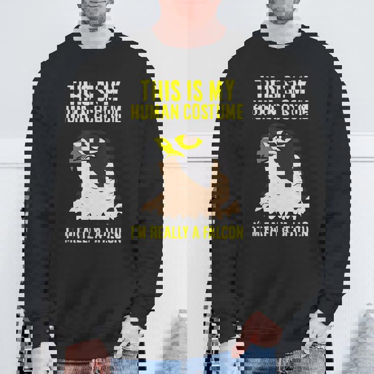 これは私の人間のコスチュームです私は本当にハヤブサ鳥です スウェットシャツ 高齢者への贈り物