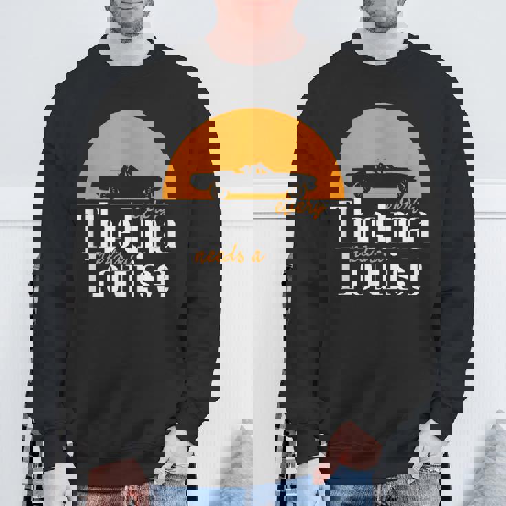 すべてのテルマにはルイーズが必要-ベストフレンズ スウェットシャツ 高齢者への贈り物