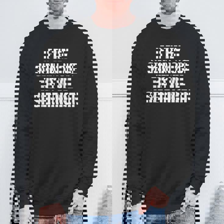 シェナンワン、面白いシェナニガンズ、聖パトリックデー、シェナニガンズ スウェットシャツ 高齢者への贈り物