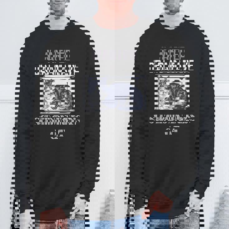 シュレディンガーの猫指名手配教師 物理科学教授 スウェットシャツ 高齢者への贈り物