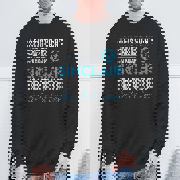 シンクレア名 シンクレアがあなたに言ったことを試してみてください スウェットシャツ 高齢者への贈り物