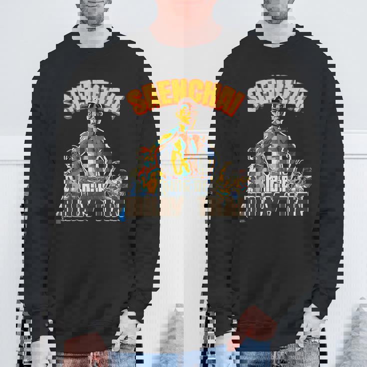 センチャイ-ムエタイの王様 スウェットシャツ 高齢者への贈り物