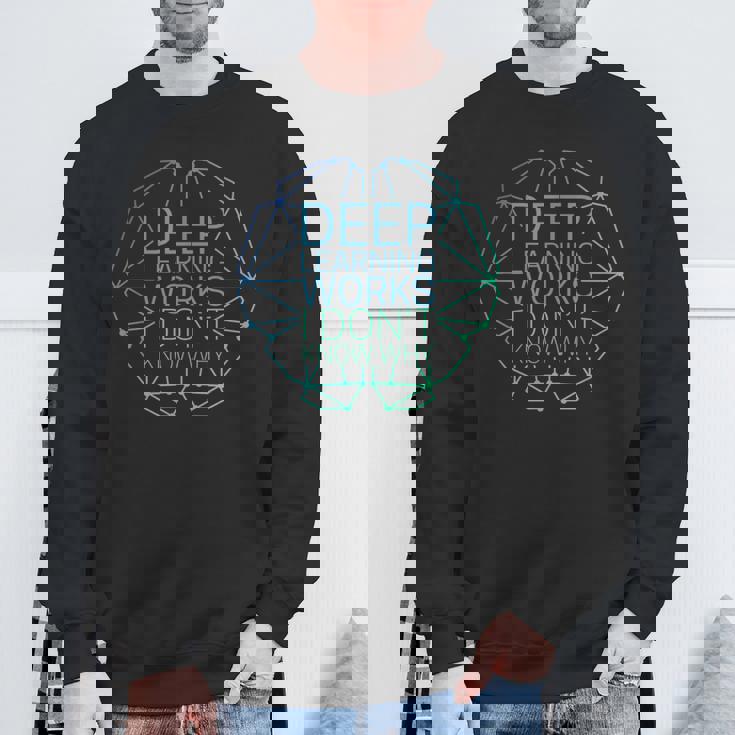 ディープラーニングの仕組み理由はわかりません-面白い機械学習 スウェットシャツ 高齢者への贈り物