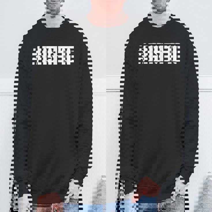 ハッシュタグ 面白いハッシュタグ スウェットシャツ 高齢者への贈り物