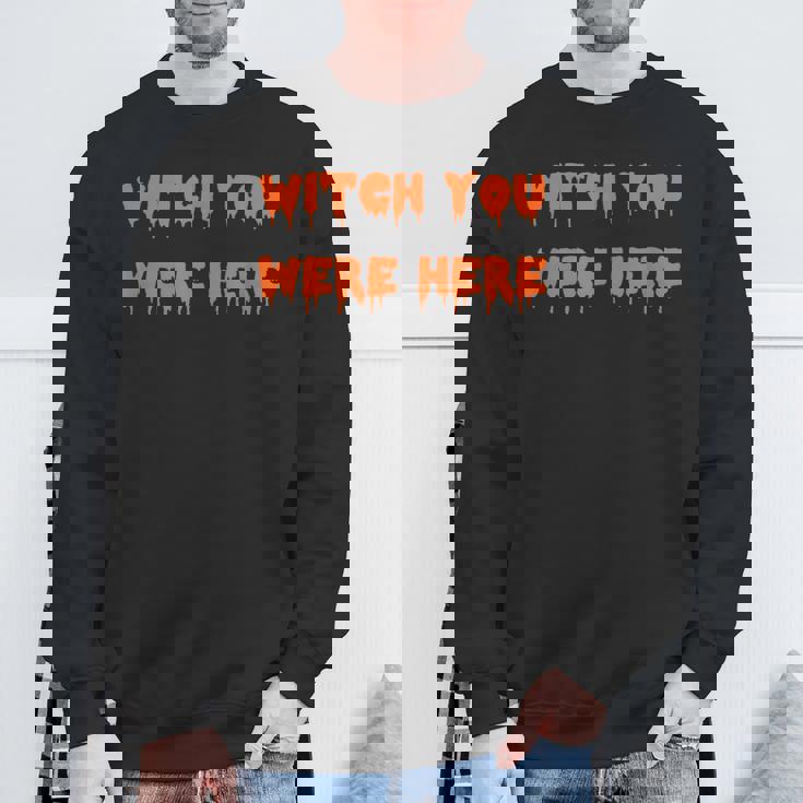 ハッピーハロウィン魔女 You Were Here 不気味なコスチューム スウェットシャツ 高齢者への贈り物